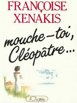 cover image of Mouche-toi Cléopâtre